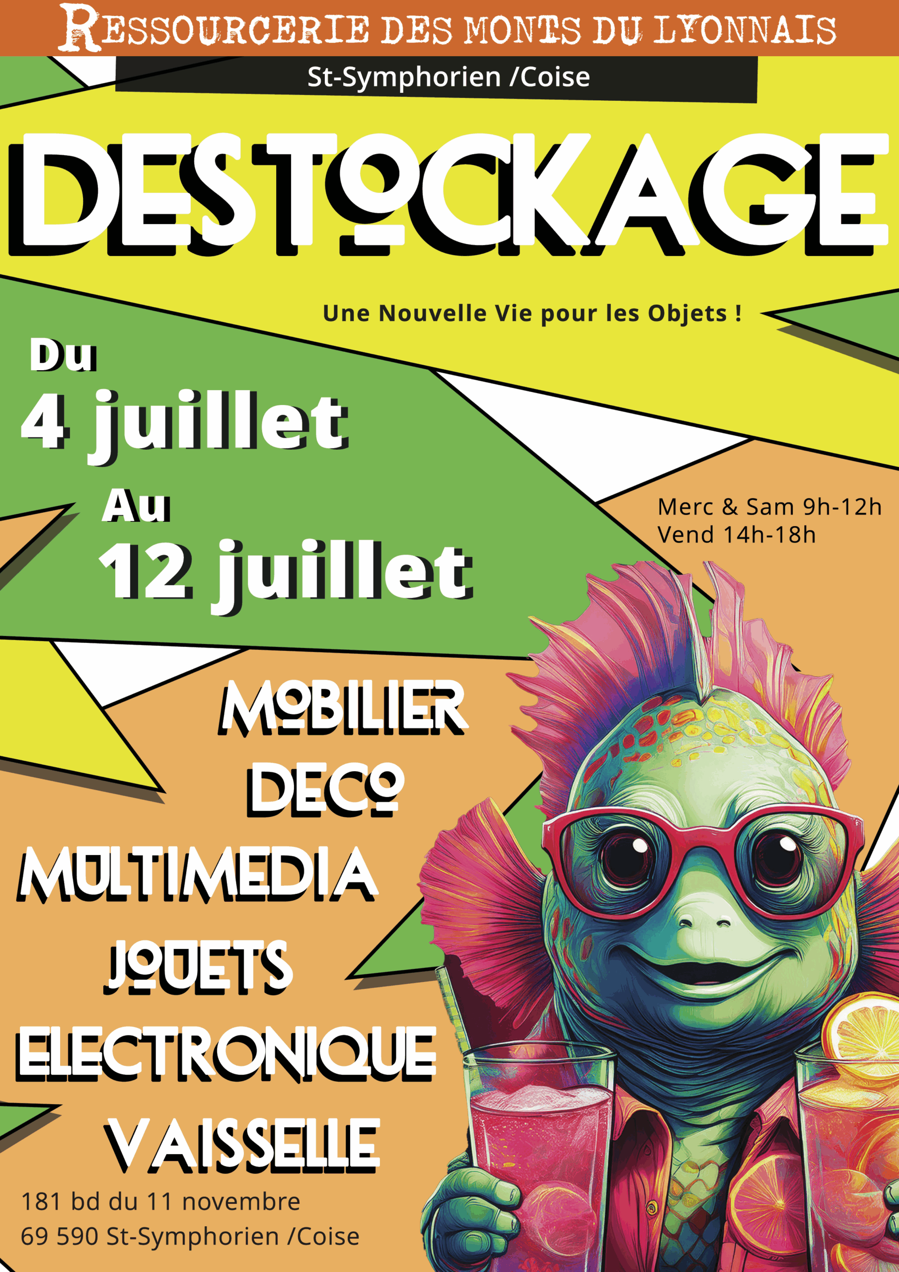 Déstockage St-Symphorien s/Coise du 4 au 12 juillet Déstockage St-Symphorien s/Coise du 4 au 12 juillet