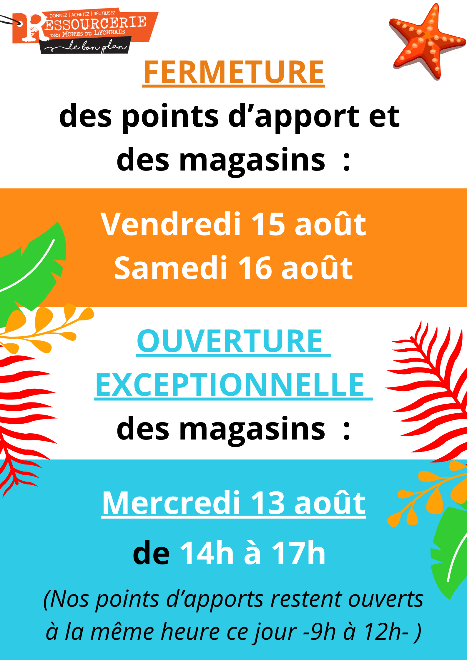 Les magasins sont fermés le 15 et 16 août.