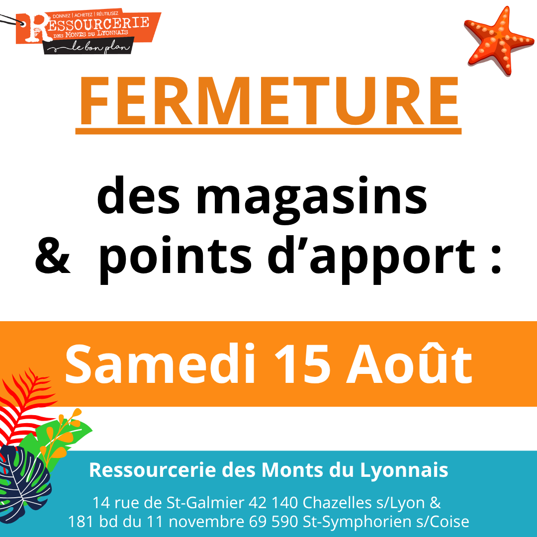 Fermeture samedi 15 août